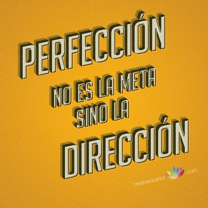 No temas la perfección, no la alcanzarás. – Dalí